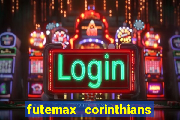 futemax corinthians e flamengo hoje